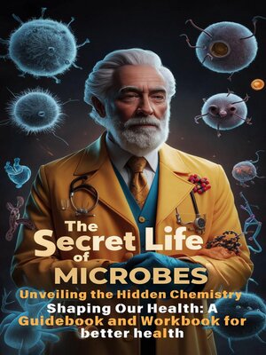 cover image of The Secret Life of Microbes